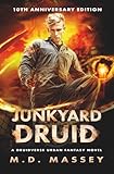 Junkyard Druid 10th Anniversary Edition: A Druidverse Urban Fantasy Novel (The Colin McCool Paranormal Suspense Series)