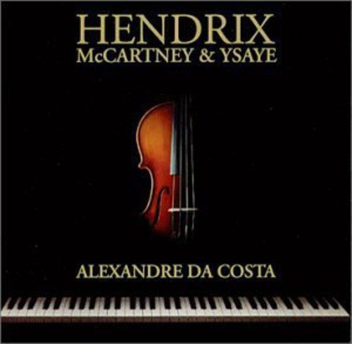 Part 3 [Audio CD] Alexandre da Costa; Alexandre DaCosta; Eugène Ysaÿe; Jimi Hendrix and Robert Lafond