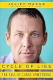Cycle of Lies: The Fall of Lance Armstrong
