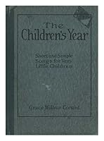The Childrens Year - Short and Simple Songs for Very Little Children in School and At Home B000HDN7AK Book Cover