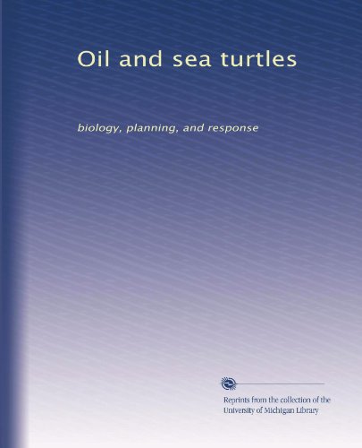Oil and sea turtles: biology, planning, and response