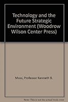 Technology and the Future Strategic Environment 0943875242 Book Cover