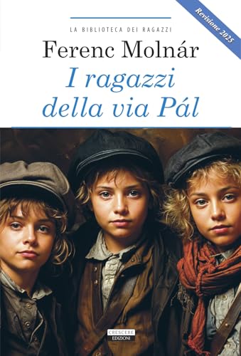  I ragazzi della via Pál. Ediz. integrale. Revisione 2025. Con Segnalibro