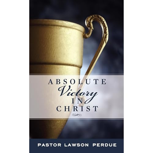 Absolute Victory in Christ Audiolibro Por Lawson Perdue arte de portada