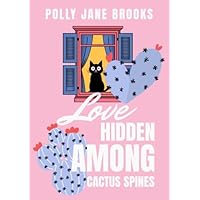 Love Hidden Among Cactus Spines