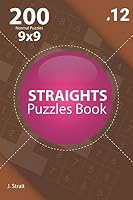 Straights - 200 Normal Puzzles 9x9 B08DC6GWWS Book Cover