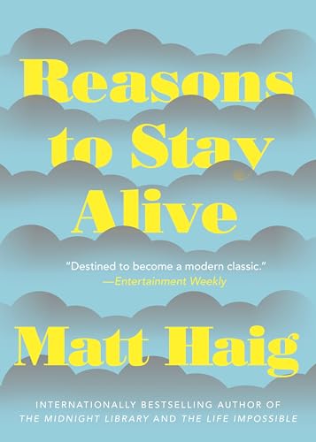 Reasons to Stay Alive