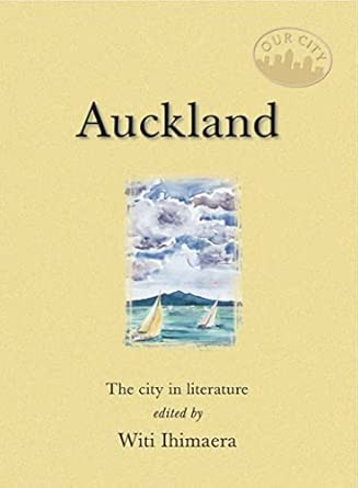 Auckland: The City in Literature-Wow! eBook