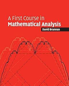 A First Course in Mathematical Analysis