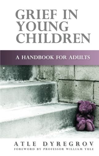 Grief in Young Children: A Handbook for Adults