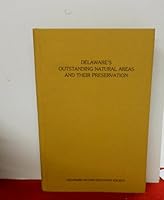 Delaware's outstanding natural areas and their preservation B0006DXRXS Book Cover