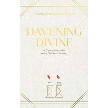 Hardcover Davening Divine: A Companion to the Weekly Shabbat Davening Book