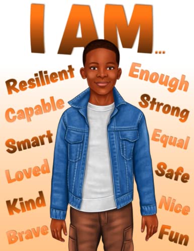 Image of I Am: Positive Affirmations Coloring Book for Black Boys: Build Your Child's Confidence and Self-Esteem | Empowering Book for Young Black Boys | ... | African American Children Books)
