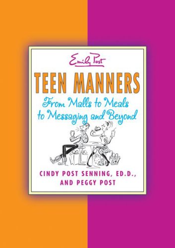 Buy Teen Manners: From Malls to Meals to Messaging and Beyond โ BookShops.in