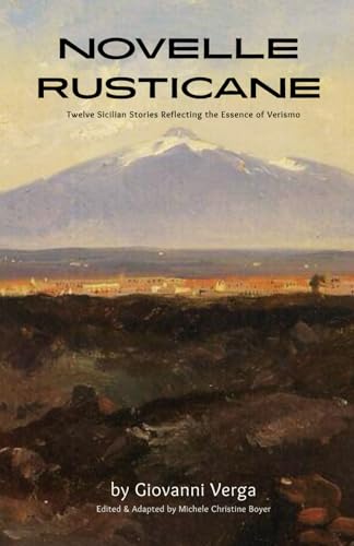 Novelle Rusticane: Twelve Sicilian Stories Reflecting the Essence of Verismo