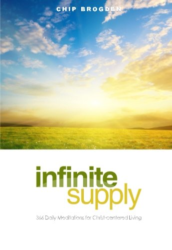 Infinite Supply: 366 Daily Meditations For Christ-Centered Living