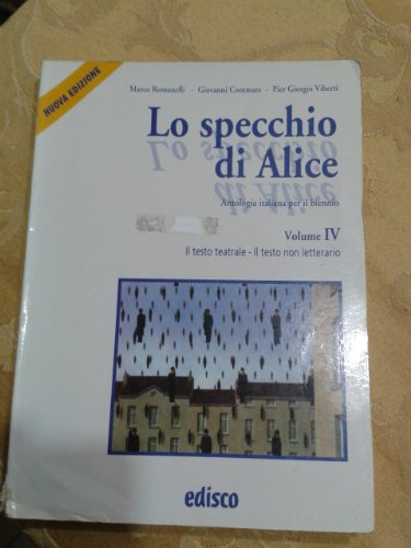 Lo specchio di Alice. Con CD Audio. Per le Scuole superiori