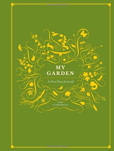My Garden: A Five-Year Journal Diary – December 1, 2010