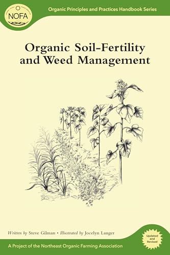 Organic Soil-Fertility and Weed Management (Organic Principles and Practices Handbook