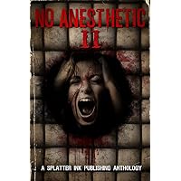 No Anesthetic II