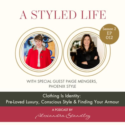 Clothing Is Identity: Pre-Loved Luxury, Conscious Style and Finding Your Armour with Paige Mengers Podcast Por  arte de porta