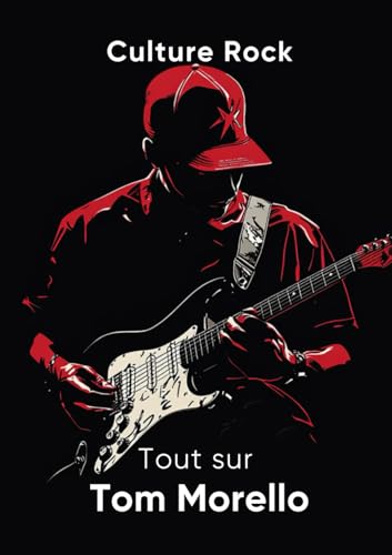 Tout sur Tom Morello