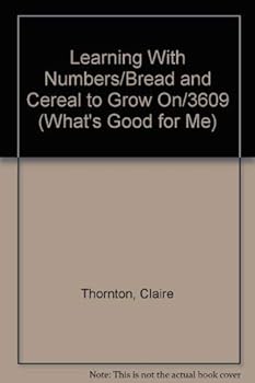 Hardcover Learning with Numbers: Bread and Cereal to Grow on Book