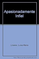 Apasionadamente Infiel 8426108725 Book Cover
