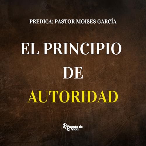 El Principio de Autoridad