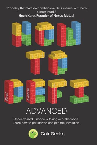 How to DeFi: Advanced