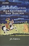 History, Literature, And Identity;: Four Centuries of Sikh Tradition