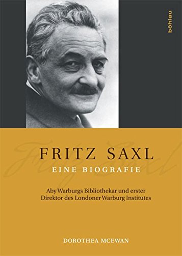 Fritz Saxl Eine Biografie