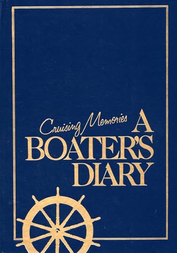 Cruising Memories: A Boater's Diary