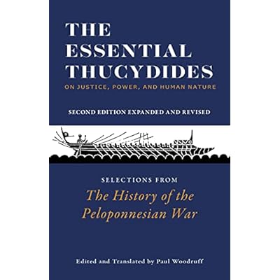 The Essential Thucydides: On Justice, Power, and Human Nature