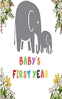 Baby's First Year: Baby First Year 1-2-3 Year Best Story Keepsake Every Day What Is Baby Doing /memory Book 120 Page : Baby's First Year: Baby First Year 1-2-3 Year Best Story Keepsake Every Day What 1673803695 Book Cover