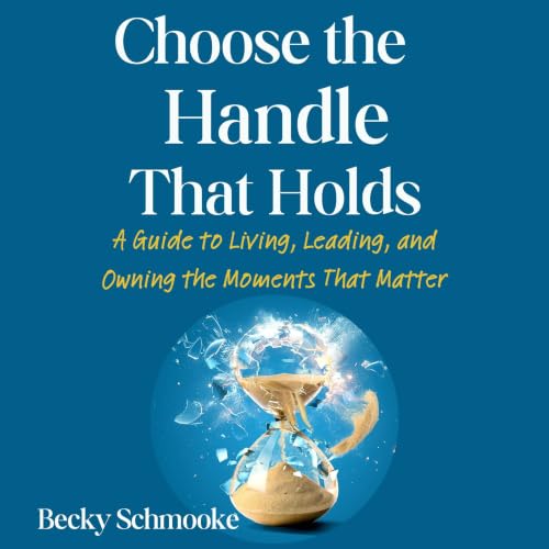 Choose the Handle That Holds cover art