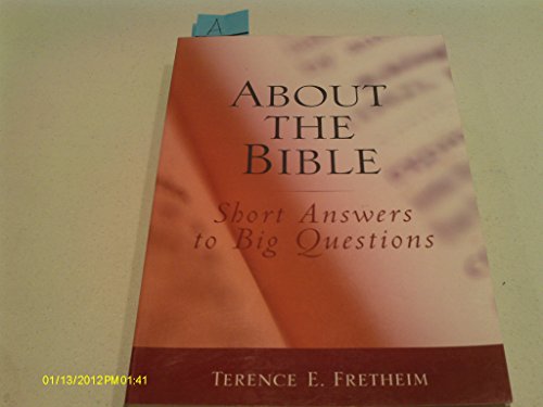 About the Bible: Short Answers to Big Questions