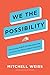 We the Possibility: Harnessing Public Entrepreneurship to Solve Our Most Urgent Problems