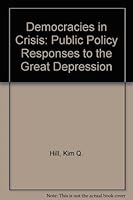 Democracies in Crisis: Public Policy Responses to the Great Depression (Transforming American Politics Series) 0813306760 Book Cover