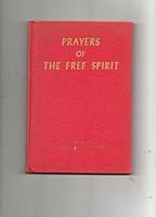 Prayers of the Free Spirit B000PV9D84 Book Cover