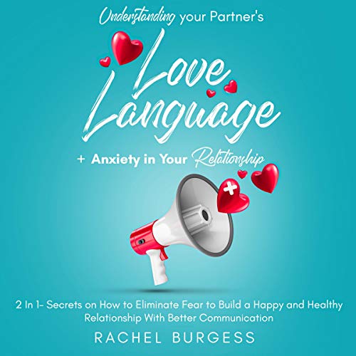 Understanding Your Partner's Love Language + Anxiety in Your Relationship by Rachel Brugess episode artwork