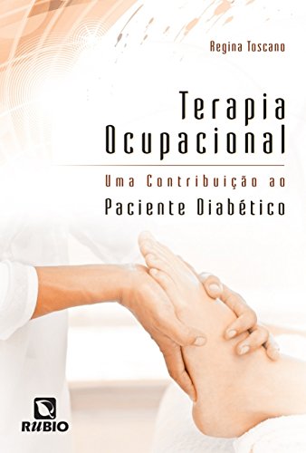 Terapia ocupacional: Uma contribuição ao paciente diabético