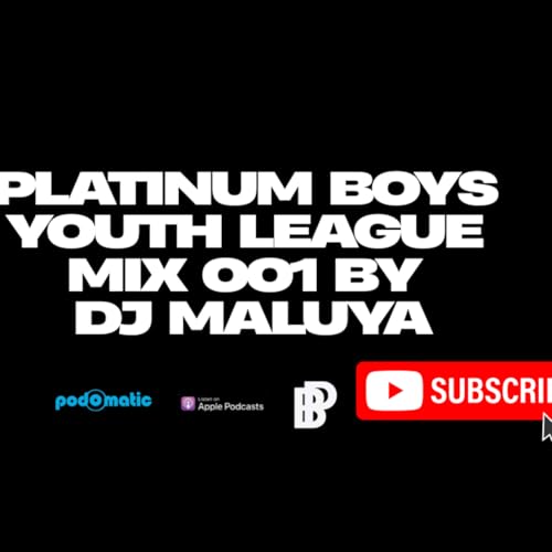 『Episode 20: Youth league Mix 001 - Dj Maluya』のカバーアート