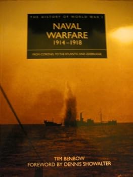 Paperback The History of World War I, Naval Warfare 1914-1918 (From Coronel to the Atlantic and Zeebrugge) Book