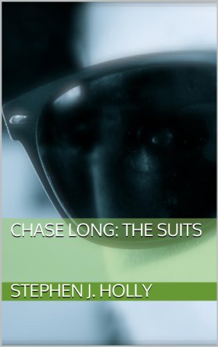 Chase Long: The Suits (Chase Long Series Book 1) (English Edition)