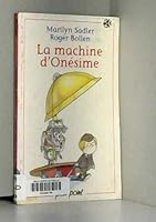 La machine d'Onésime 2020146622 Book Cover