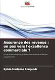  Assurance des revenus : un pas vers l\'excellence commerciale ?: Le cas d\'une entreprise de télécommunications en Afrique subsaharienne