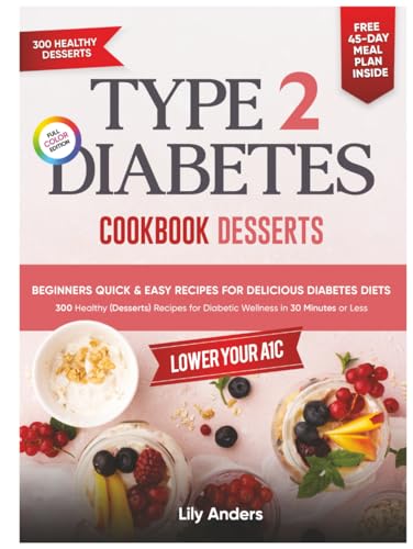 Type 2 Diabetes Cookbook Beginner's Quick & Easy Recipes for