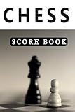  Chess Score Book: The Ultimate Chess Board Game Notation Record Keeping Score Sheets for Informal or Tournament Play [Idioma Inglés]