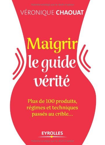 Télécharger Maigrir : Le guide vérité Livre PDF Gratuit